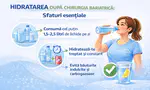 Hidratarea după chirurgia bariatrică: Sfaturi esențiale