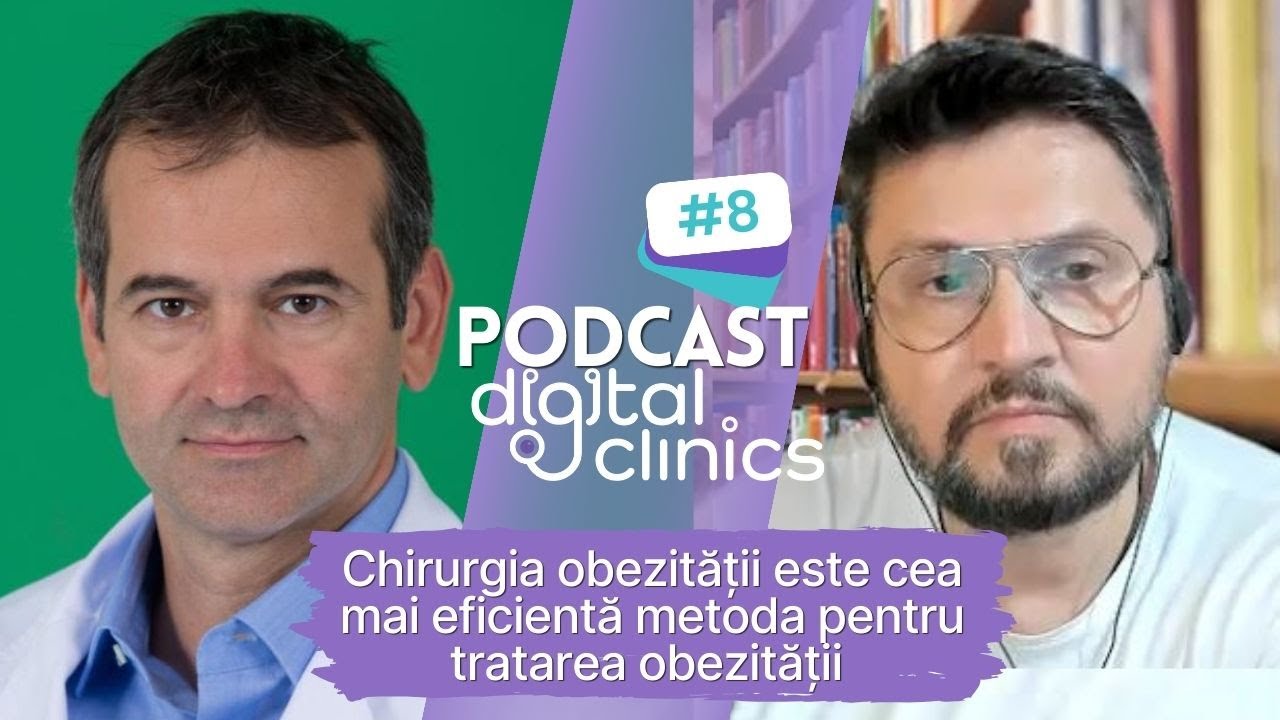 Podcast #8 Chirurgia Obezitatii este cea mai eficientă metoda pentru tratarea obezității